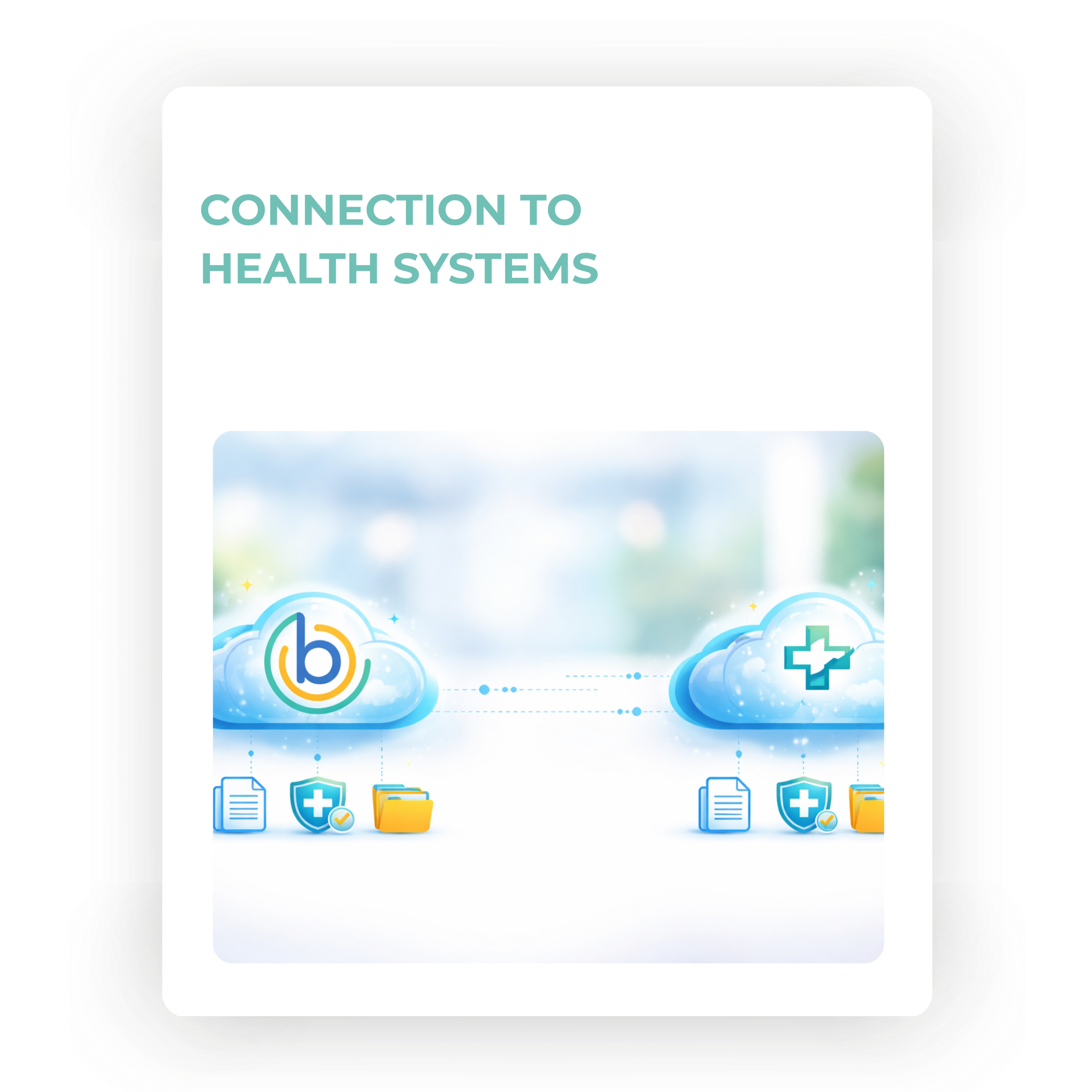 b Inc. Connections to Health Systems
