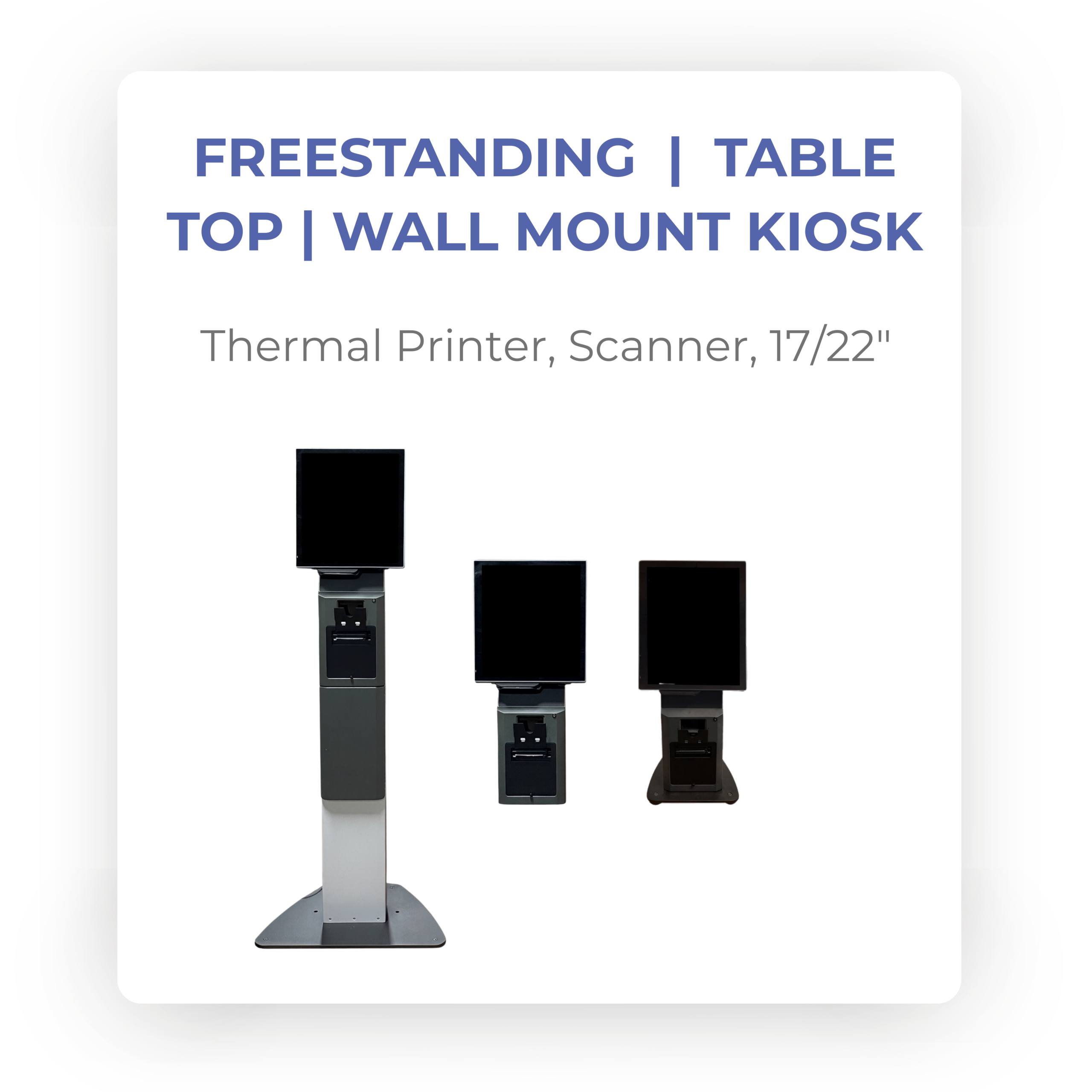 Freestanding Table and Wall Mount Kiosks