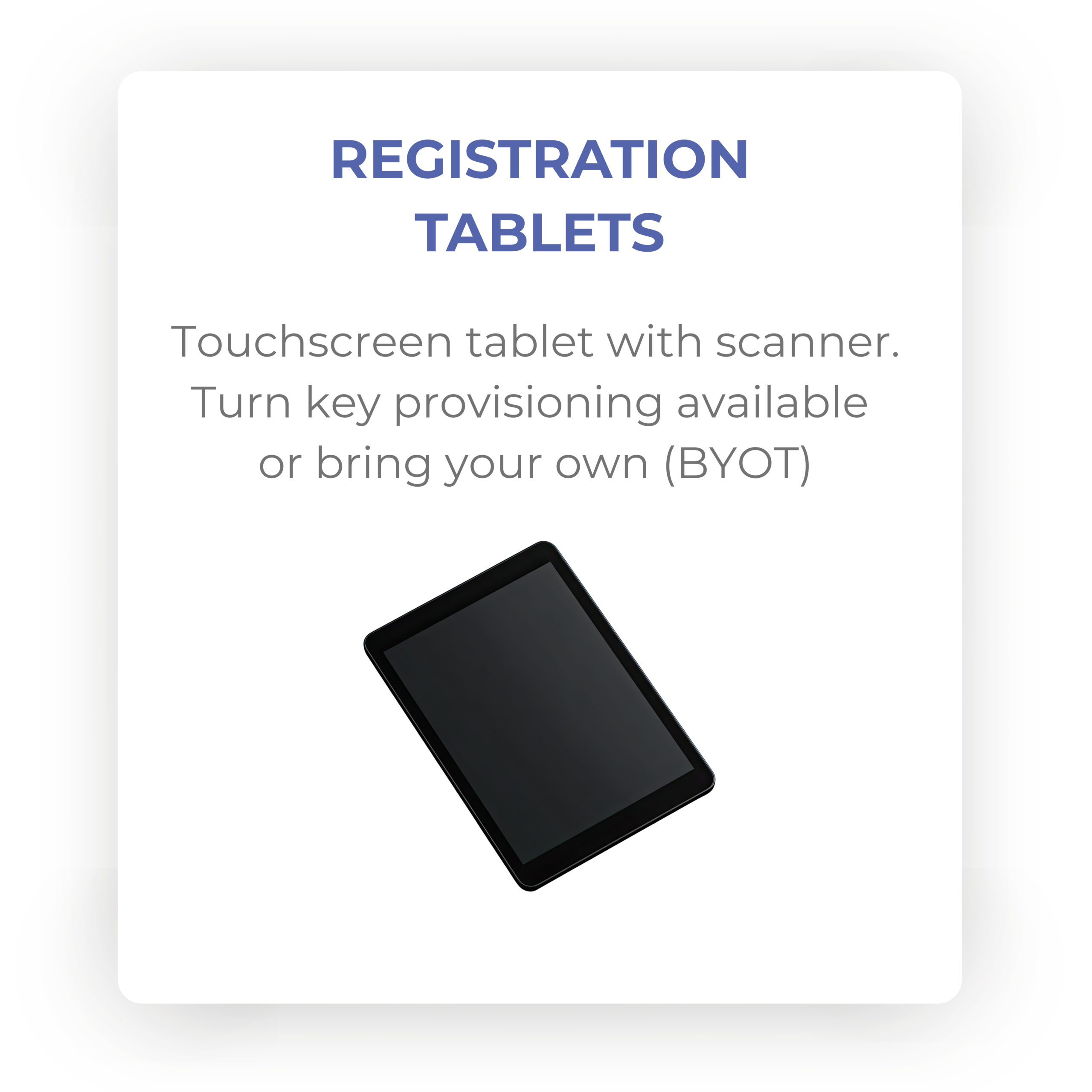 Registration Tablets