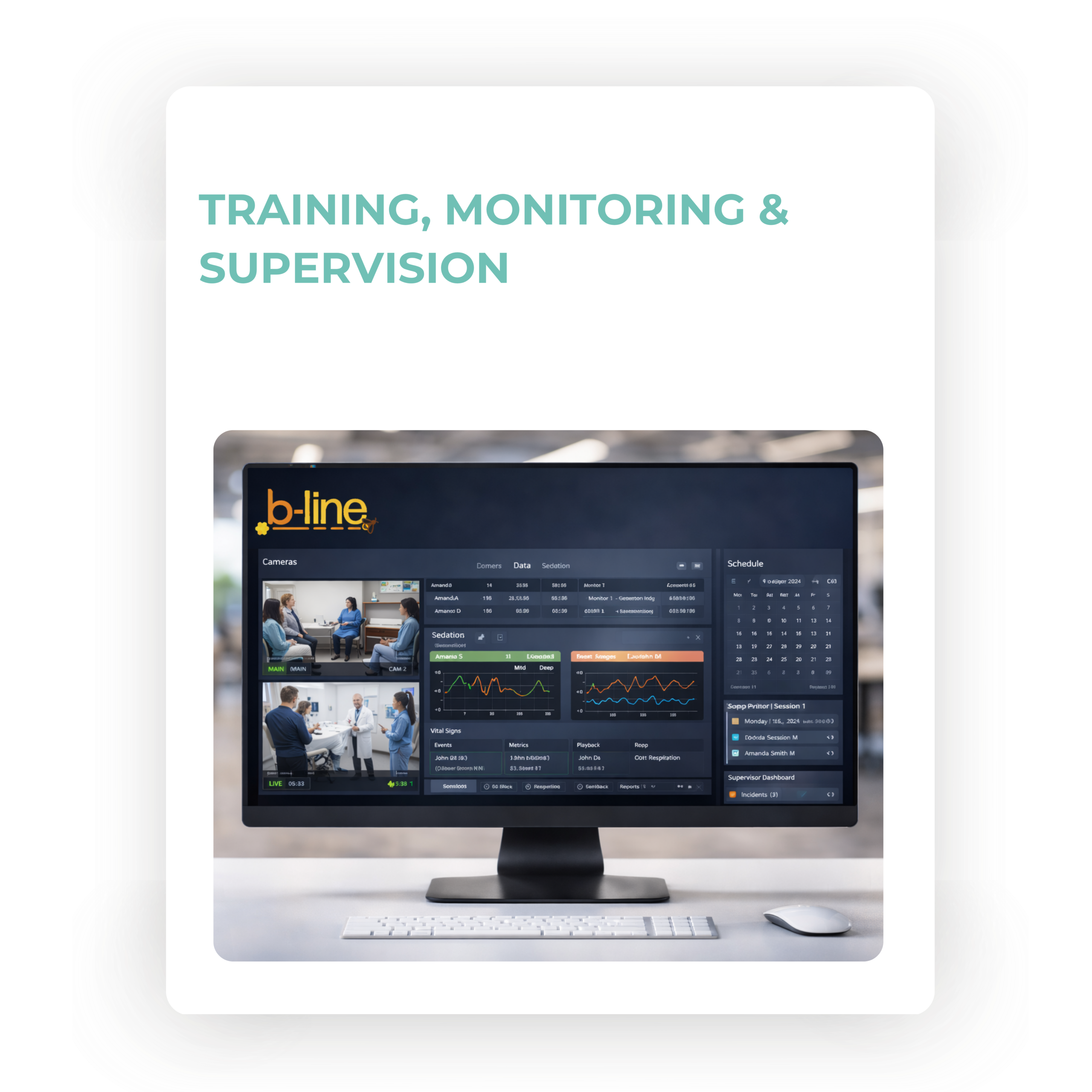 Training, Monitoring, and Supervision